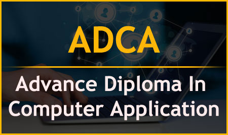 ADCA (Advanced Diploma in Computer Application)